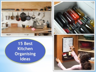 15 Kitchen Organising Ideas can totally Change a Kitchen Look