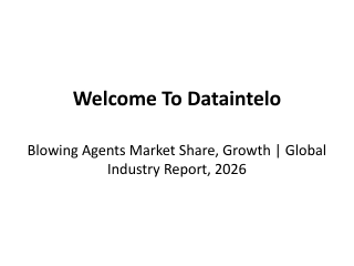 Blowing Agents Market Share, Growth | Global Industry Report, 2026