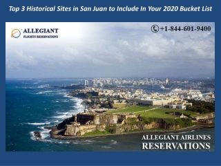 Top 3 Historical Sites in San Juan to Include In Your 2020 Bucket List