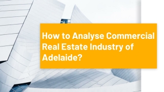 Tips to Analyse Commercial Real Estate Industry