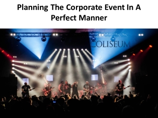 Planning The Corporate Event In A Perfect Manner