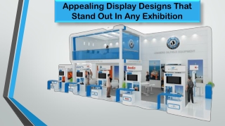 Appealing Display Designs That Stand Out In Any Exhibition