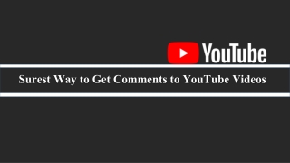Buy YouTube Comments to Become Well-Known Name