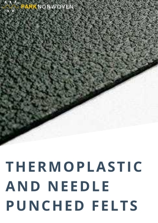 Thermoplastic and Needle Punched Felts Manufacturer in India - Parknonwoven