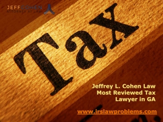 Jeffrey L. Cohen Law - Most Reviewed Tax Lawyer in GA