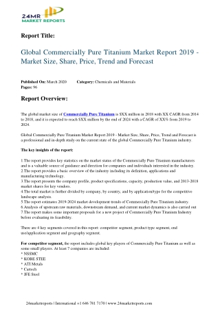 Commercially Pure Titanium By Characteristics, Analysis, Opportunities And Forecast To 2024