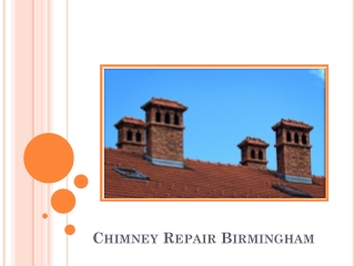 Clean Your Chimney With Chimney Repair Birmingham & Stay Healthy