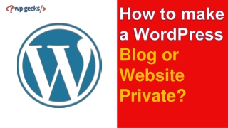 How to make a WordPress Blog or Website Private?