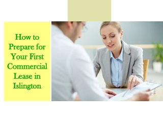 How to Prepare for Your First Commercial Lease in Islington
