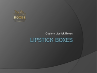 Lipstick Boxes