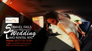 5 Travel Fails to Overcome through a Wedding Limo Rental NYC