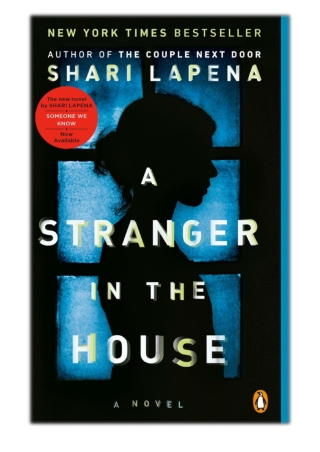 [PDF] Free Download A Stranger in the House By Shari Lapena