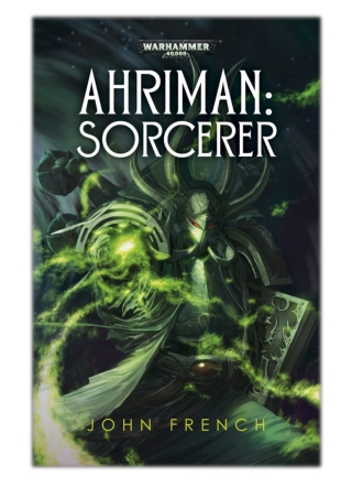 [PDF] Free Download Ahriman: Sorcerer By John French