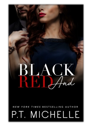 [PDF] Free Download Black and Red By P.T. Michelle