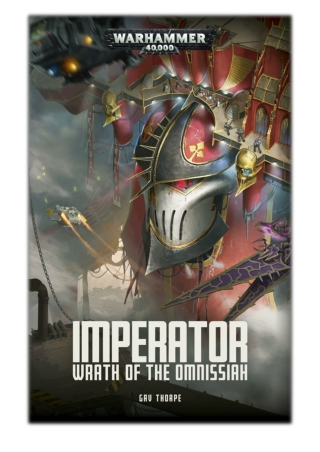 [PDF] Free Download Imperator: Wrath Of The Omnissiah By Gav Thorpe