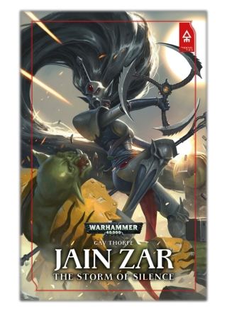 [PDF] Free Download Jain Zar: The Storm of Silence By Gav Thorpe