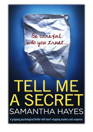 [PDF] Free Download Tell Me A Secret By Samantha Hayes