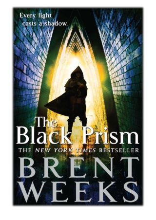 [PDF] Free Download The Black Prism By Brent Weeks