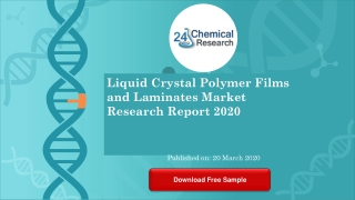 Liquid Crystal Polymer Films and Laminates Market Research Report 2020