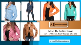 Follow The Fashion Expert Tips- Women's Biker Jackets to Shop