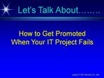 How to Get Promoted When Your IT Project Fails