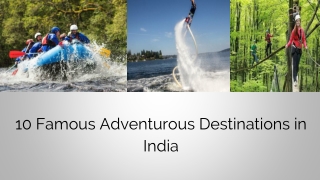 10 Famous Adventurous Destinations in India