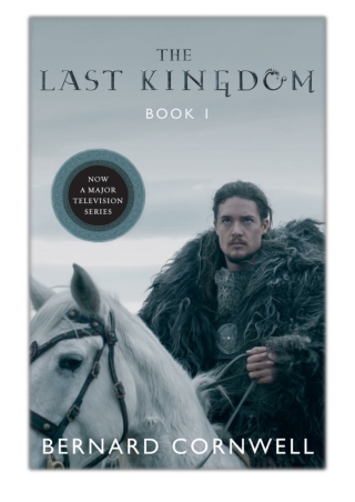 [PDF] Free Download The Last Kingdom By Bernard Cornwell
