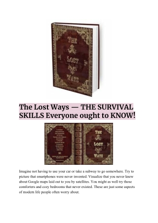 The Lost Ways — THE SURVIVAL SKILLS Everyone ought to KNOW!