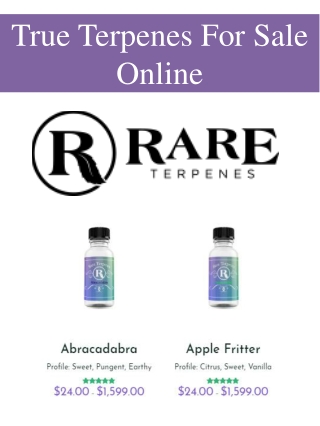 True Terpenes For Sale Online