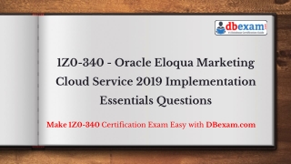 1Z0-340 - Oracle Eloqua Marketing Cloud Service 2019 Implementation Essentials Questions