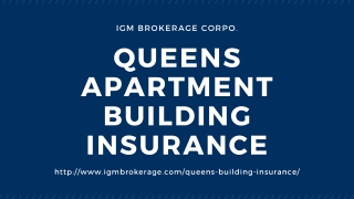 Queens Apartment Building Insurance - IGM Brokerage Corpo.