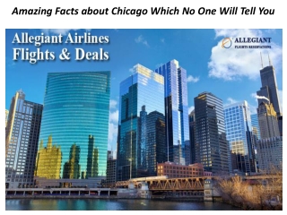 Amazing Facts about Chicago Which No One Will Tell You