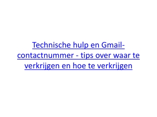 Technische hulp en Gmail-contactnummer - tips over waar te verkrijgen en hoe te verkrijgen