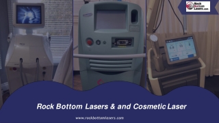 Quality Aesthetic Laser Equipment-Rock Bottom Lasers