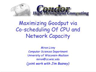 Maximizing Goodput via Co-scheduling Of CPU and Network Capacity