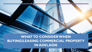 What factors influence demand for commercial real estate in Adelaide?