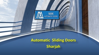 Automatic Sliding Doors Sharjah, Electric Sliding Doors  Sharjah - MAK Automatic Doors