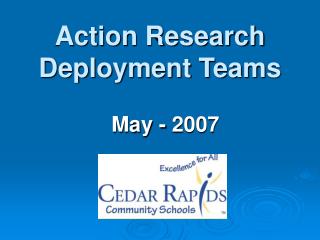 Action Research Deployment Teams