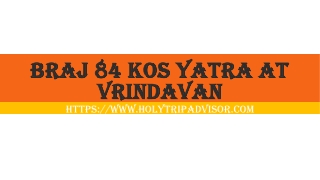 BRAJ 84 KOS YATRA at Vrindavan