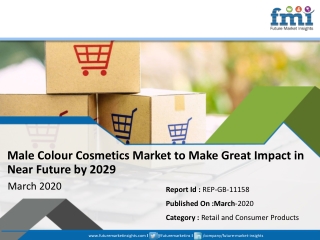 Male Colour Cosmetics Market Report Explored in Latest Research by 2029