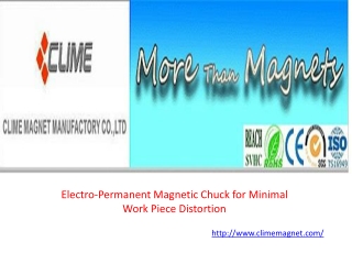 Electro-Permanent Magnetic Chuck for Minimal Work Piece Distortion