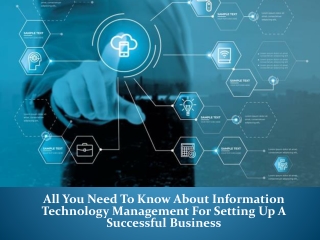 All You Need To Know About Information Technology Management For Setting Up A Successful Business