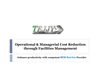 Operational & Managerial Cost Reduction through Facilities Management| Tejjy Inc.