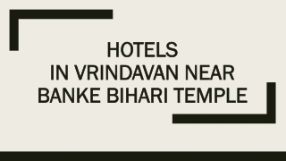 Hotels in Vrindavan Near Banke Bihari Temple