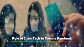 Role of InsurTech in Corona Pandemic