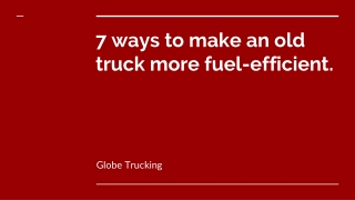 7 Ways To Make An Old Truck More Fuel-Efficient