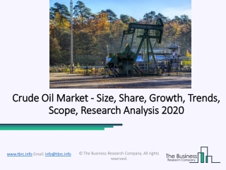 Crude Oil Market Growth Prospects and Key Opportunities 2022