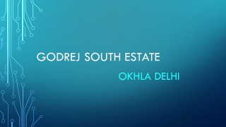 Godrej South Estate Okhla New Delhi |  Price | Location