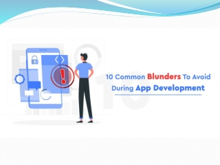10 Common Blunders To Avoid During App Development