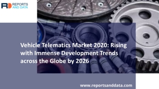 Vehicle Telematics Market Analysis, Growth rate, Shares, Market Trends and Forecasts to 2026